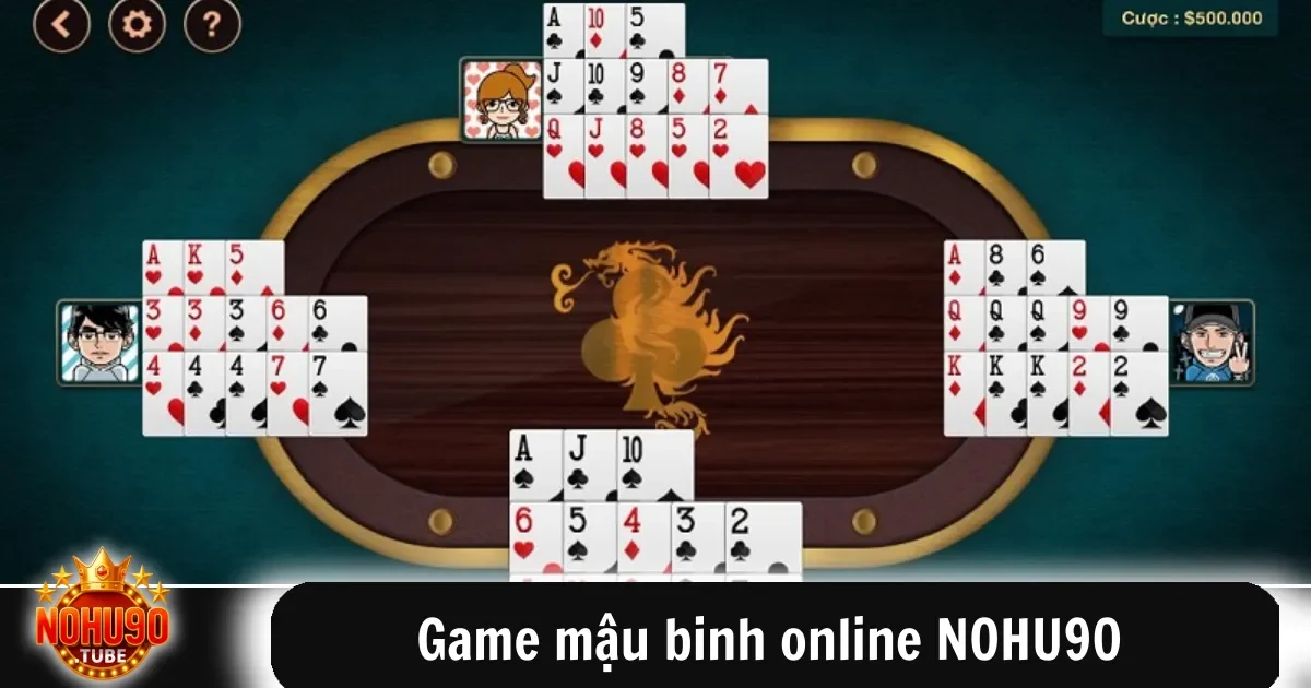 Game Mậu Binh Online Nohu90 Đổi Thưởng Hấp Dẫn Mỗi Ngày 5 Game mậu binh online NOHU90 – Trí tuệ đỉnh cao, đổi thưởng hấp dẫn