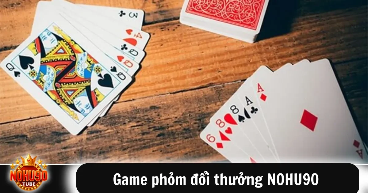 Để có thành công trong game phỏm đổi thưởng NOHU90, việc tạo phỏm và ăn chốt là kỹ năng cốt lõi cần nắm vững.