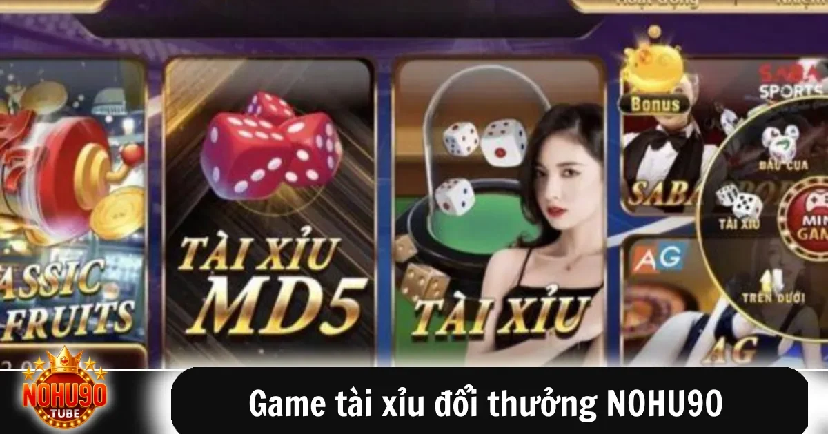 Game tài xỉu đổi thưởng NOHU90 vận hành dựa trên nguyên tắc lệ thuộc vào kết quả của những lần quay chấm điểm dựa trên xúc xắc hoặc tiêu chí đặt cược.